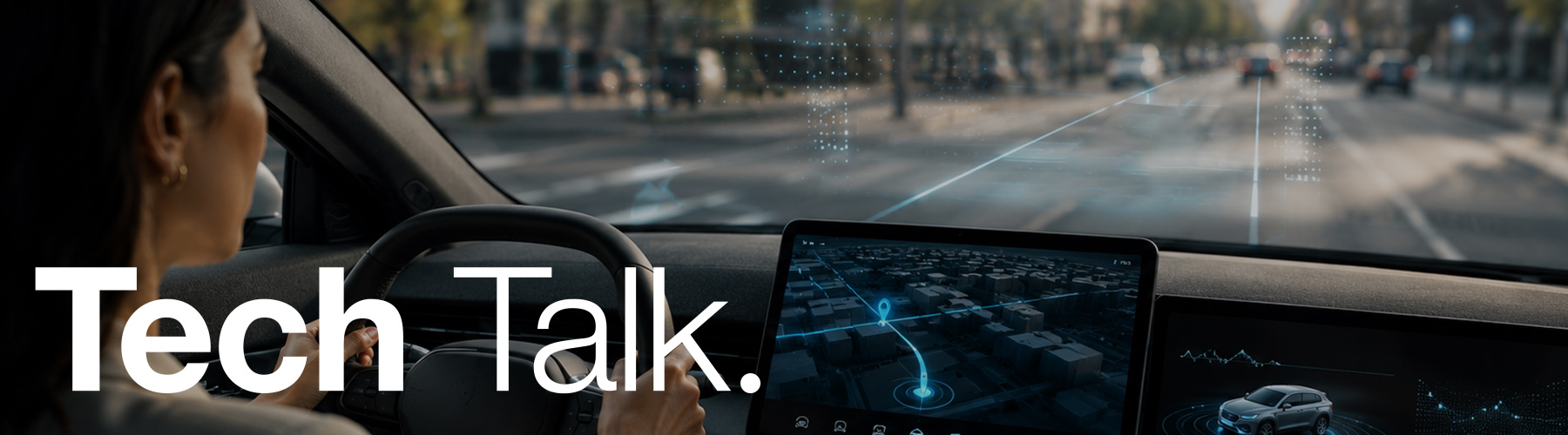 Close-up of a person driving a car with advanced navigation on a screen, displaying 3D maps. The scene is overlaid with "Tech Talk" text, indicating a focus on technology.